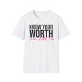 Know Your Worth Then Add Tax T-Shirt — Empowerment Graphic Tee