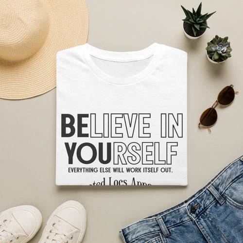 Believe In Yourself T-Shirt — Motivational Inspirational Tee